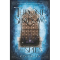 A Throne of Shadows and Spies