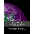 Edm E: Electronic Dance Music Encylopedia