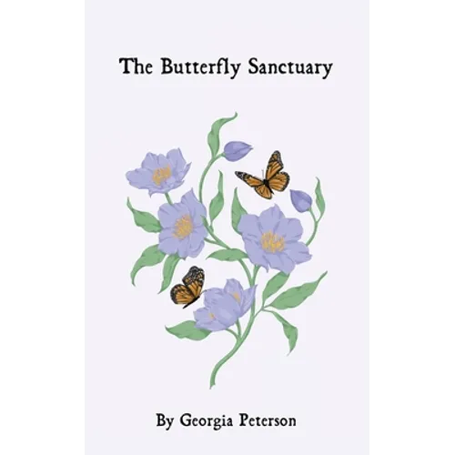 The Butterfly Sanctuary