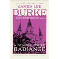 A Stained White Radiance: A Dave Robicheaux Novel