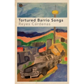 Tortured Barrio Songs