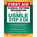 First Aid Clinical Pattern Recognition for the USMLE Step 2 Ck
