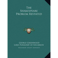 The Shakespeare Problem Restated