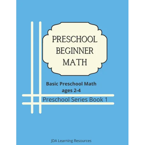 Preschool Beginner Math: for 2-4 year olds
