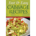 Fast and Easy Cabbage Recipes: An Guide to an Healthy and Natural Diet