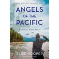 Angels of the Pacific: A Novel of World War II