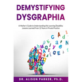 DeMystifying Dysgraphia