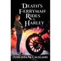 Death's Ferryman Rides A Harley