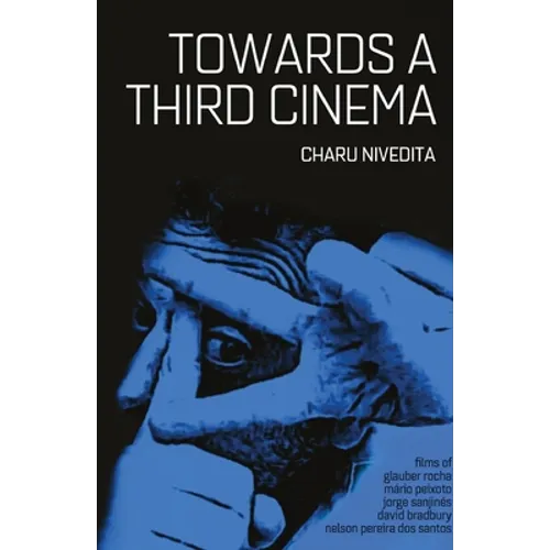 Towards A Third Cinema