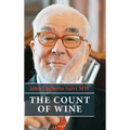 The Count of Wine: A hedonistic autobiography