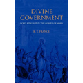 Divine Government: God's Kingship in the Gospel of Mark