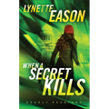 When a Secret Kills