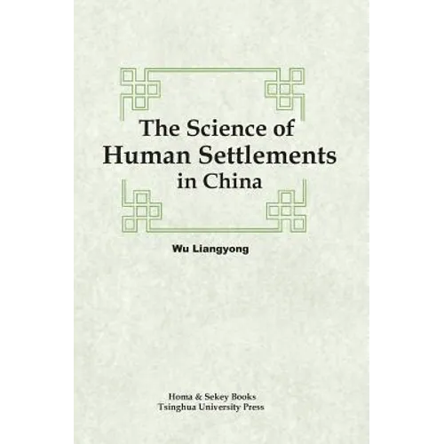 The Science of Human Settlements in China