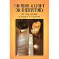 Shining A Light On (Her) Story