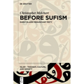 Before Sufism: Early Islamic Renunciant Piety