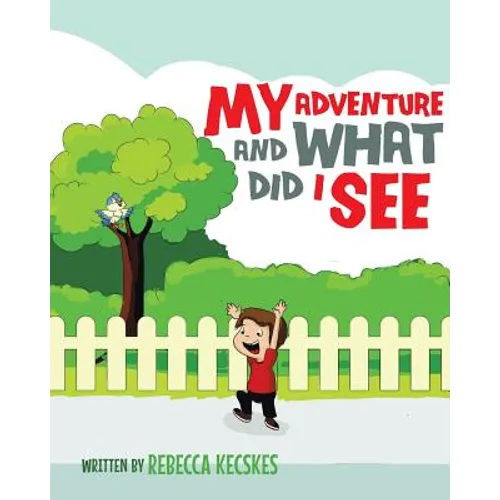 My Adventure and What Did I See