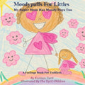 Moodypuffs: A Feelings Book For Toddlers