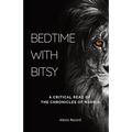 Bedtime with Bitsy: A Critical Read of the Chronicles of Narnia