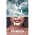 The End of Me