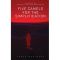 Five Camels for the Simplification: A novelette