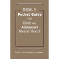 DSM-5 Pocket Guide for Child and Adolescent Mental Health 2015 Edition