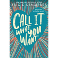 Call It What You Want
