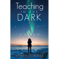 Teaching in the Dark: A Memoir