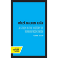 Mirza Malkum Khan: A Biographical Study in Iranian Modernism