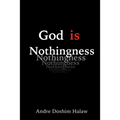 God is Nothingness: Awakening to Absolute Non-being
