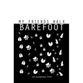 My Friends Walk Barefoot