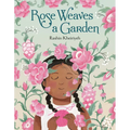 Rose Weaves a Garden