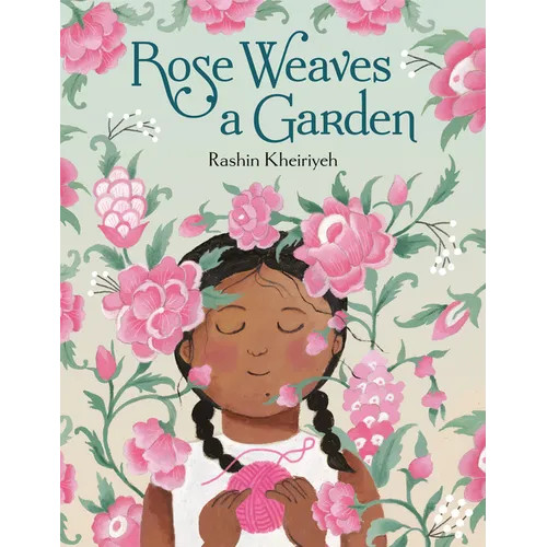 Rose Weaves a Garden