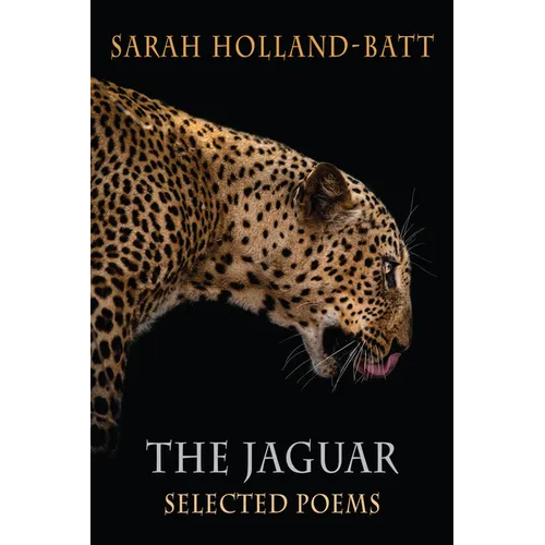 The Jaguar: Selected Poems