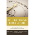 The Ethical Educator: Pointers and Pitfalls for School Administrators