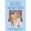 Iris Kelly Doesn't Date