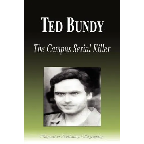 Ted Bundy - The Campus Serial Killer (Biography)