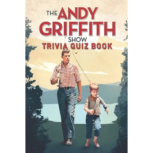 The Andy Griffith Show: Trivia Quiz Book