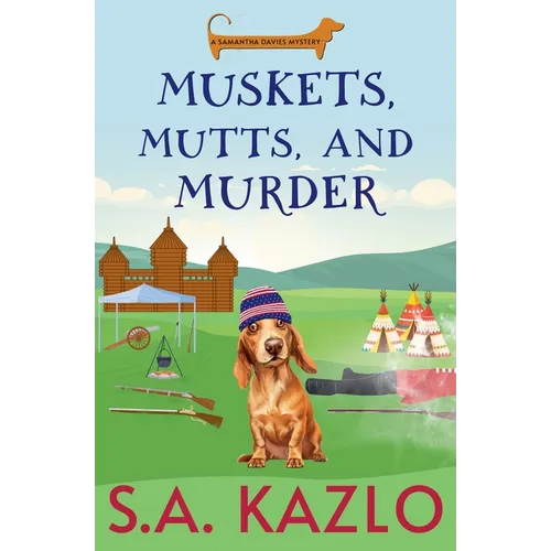 Muskets, Mutts, And Murder