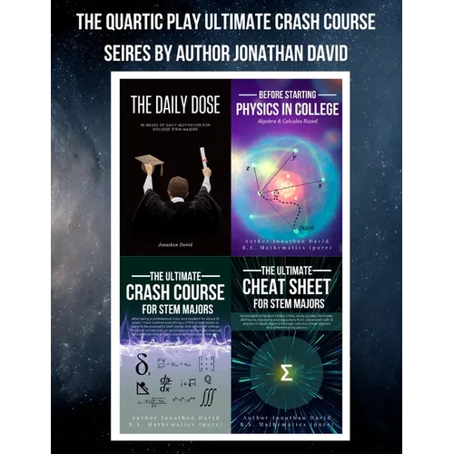The Quartic Play Ultimate Crash Course Series for STEM Majors
