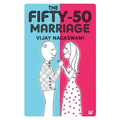 The Fifty-50 Marriage