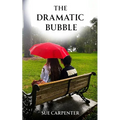The Dramatic Bubble