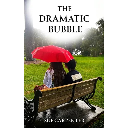 The Dramatic Bubble
