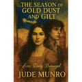 The Season of Gold Dust and Gilt