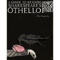 A Guide to Reading Shakespeare's Othello