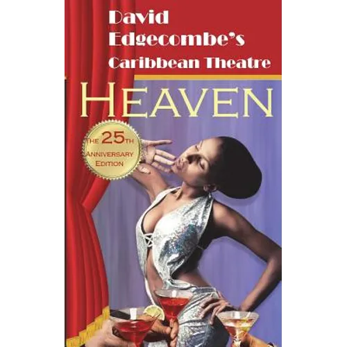 Heaven: David Edgecombe's Caribbean Theatre