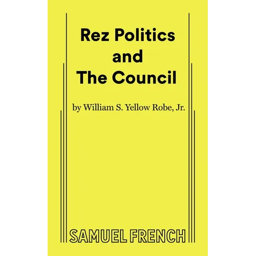 Rez Politics and the Council