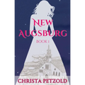 New Augsburg: Book 1