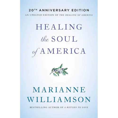 Healing the Soul of America - 20th Anniversary Edition