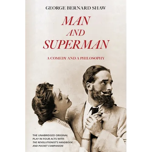 Man and Superman (Warbler Classics Annotated Edition)