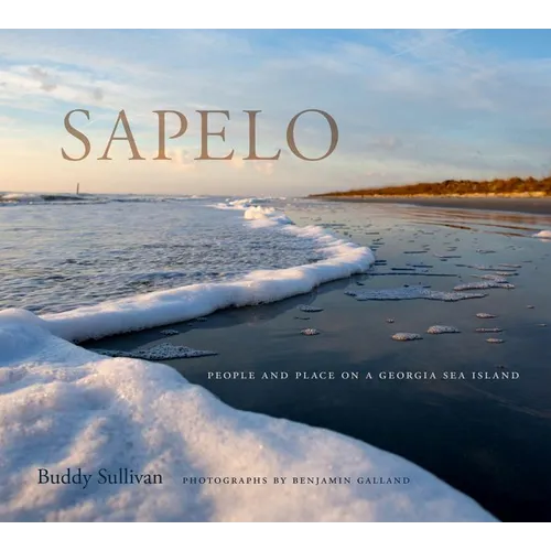 Sapelo: People and Place on a Georgia Sea Island